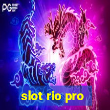 slot rio pro